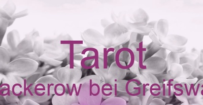 Tarot Wackerow bei Greifswald | Top-Experten für Kartenlegen, Wahrsagen, Hellsehen, Zukunftsdeutung.